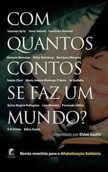 Paperback Com Quantos Contos Se Faz Um Mundo [Portuguese] Book