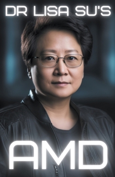 Paperback Dr. Lisa Su's AMD Book