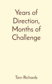 Hardcover Years of Direction, Months of Challenge Book