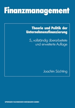 Paperback Finanzmanagement: Theorie und Politik der Unternehmensfinanzierung [German] Book