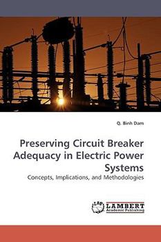 Paperback Preserving Circuit Breaker Adequacy in Electric Power Systems Book