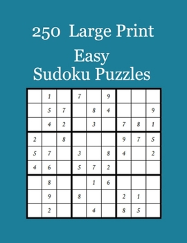 Paperback 250 Large Print Easy Sudoku Puzzles [Large Print] Book
