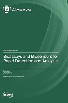 Hardcover Bioassays and Biosensors for Rapid Detection and Analysis Book