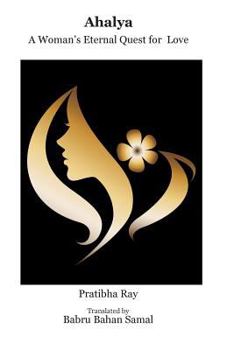 Paperback Ahalya: A Woman's Eternal Quest for Love Book