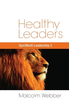 Paperback Healthy Leaders: SpiritBuilt Leadership 2 Book