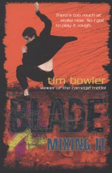 Blade: Mixing It - Book #6 of the Blade