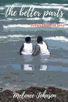 Paperback The better parts: reflections of love Book