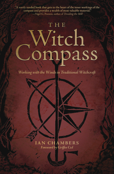 Paperback The Witch Compass: Working with the Winds in Traditional Witchcraft Book