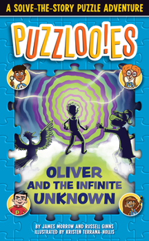 Paperback Puzzlooies! Oliver and the Infinite Unknown: A Solve-The-Story Puzzle Adventure Book