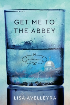 Paperback Get Me to the Abbey: A Memoir Book