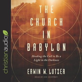 MP3 CD Church in Babylon: Heeding the Call to Be a Light in the Darkness Book