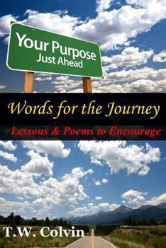 Paperback Words for the Journey: Lessons & Poems to Encourage Book
