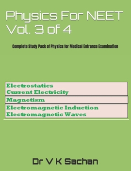 Paperback Physics For NEET Vol. 3 of 4: Complete Study Pack of Physics for Medical Entrance Examination Book