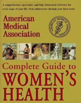 Hardcover American Medical Association Complete Guide to Women's Health Book