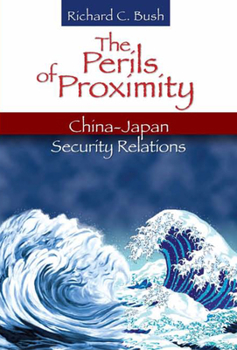 Hardcover The Perils of Proximity: China-Japan Security Relations Book