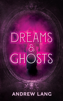 Paperback Dreams and Ghosts Book