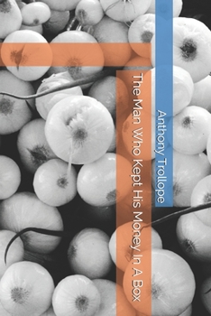 Paperback The Man Who Kept His Money In A Box Book