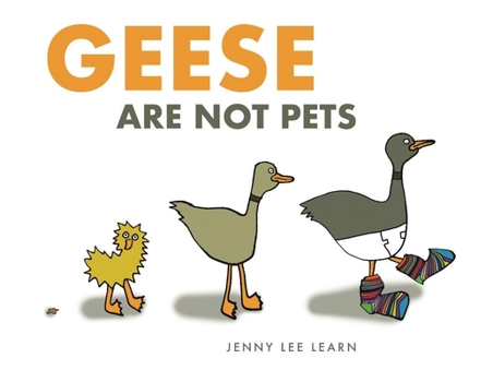 Hardcover Geese Are Not Pets Book