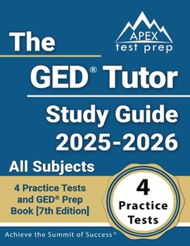Paperback The GED Tutor Study Guide 2025-2026 All Subjects: 4 Practice Tests and GED Prep Book [7th Edition] Book