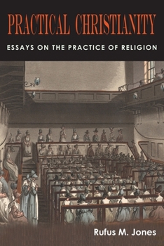 Paperback Practical Christianity: Essays on the Practice of Religion Book