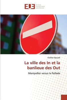 Paperback La ville des In et la banlieue des Out [French] Book