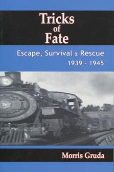 Paperback Tricks of Fate: Escape, Survival and Rescue 1939 - 1945 Book