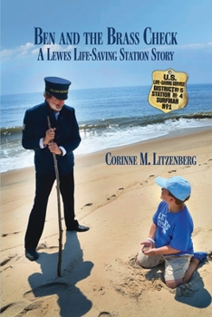 Paperback Ben and the Brass Check: A Lewes Life-Saving Station Story Book