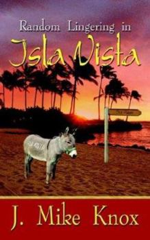 Paperback Random Lingering in Isla Vista Book