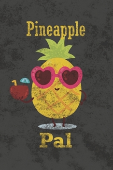 Paperback Pineapple Pal: Blank Lined Journal Notebook Diary for Pineapple Lovers Book