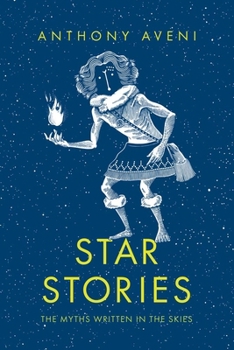 Paperback Star Stories: The Myths Written in the Skies Book