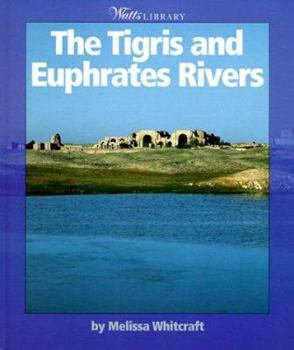 Hardcover The Tigris and Euphrates Rivers Book