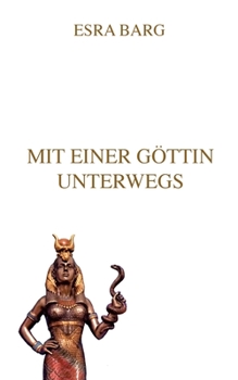 Paperback Mit einer Göttin unterwegs [German] Book