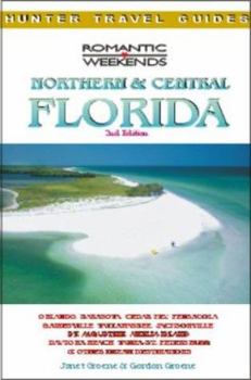 Paperback Romantic Weekends Northern & Central Florida Book