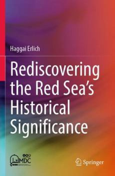 Paperback Rediscovering the Red Sea's Historical Significance Book