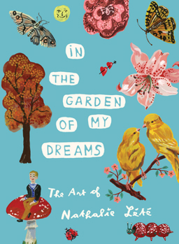 Hardcover In the Garden of My Dreams: The Art of Nathalie Lété Book