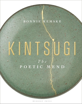Hardcover Kintsugi: The Poetic Mend Book