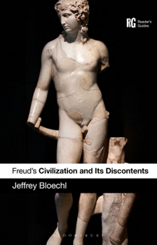 Hardcover Freud's 'Civilization and Its Discontents': A Reader's Guide Book