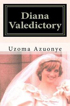 Diana Valedictory: A collection of poems for Diana