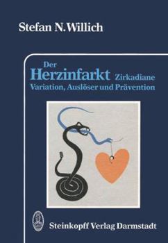 Paperback Der Herzinfarkt: Zirkadiane Variation, Auslöser Und Prävention [German] Book