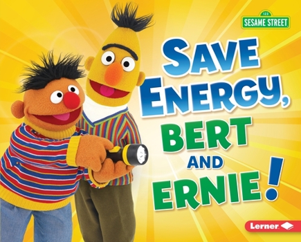 Library Binding Save Energy, Bert and Ernie! Book