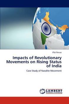 Paperback Impacts of Revolutionary Movements on Rising Status of India Book