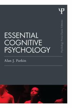 Essential Cognitive Psychology - Book  of the Psychology Press & Routledge Classic Editions