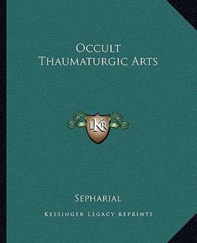 Paperback Occult Thaumaturgic Arts Book