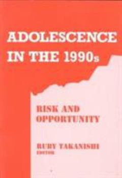Paperback Adolescence in the 1990s: Risk and Opportunity (Special Issues from the Teachers College Record) Book