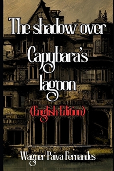 Paperback The shadow over Capybara´s lagoon Book