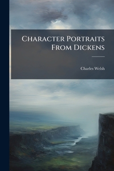 Paperback Character Portraits From Dickens Book