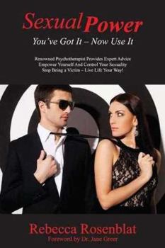 Paperback Sexual Power: You've Got It - Now Use It Book