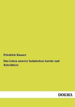 Paperback Das Leben unserer heimischen Lurche und Kriechtiere [German] Book