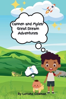 Paperback Cannen and Myles' Great Dream Adventures Book