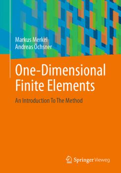 Paperback One-Dimensional Finite Elements: An Introduction to the Method Book